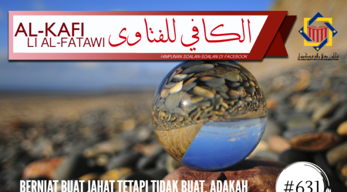 Berniat buat jahat tetapi tidak buat, adakah mendapat pahala?