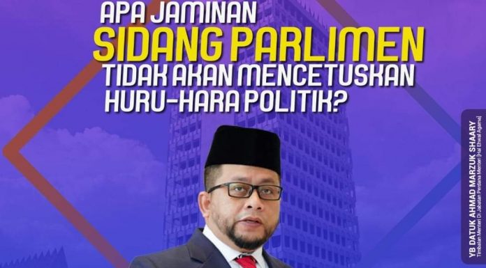 Apa jaminan sidang Parlimen tidak akan cetus huru-hara politik?
