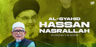 Al-Syahid Hassan Nasrallah whom i know