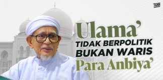 Ulama’ tidak berpolitik bukan waris para anbiya’