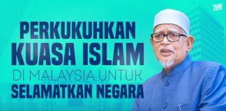 Perkukuhkan kuasa Islam di Malaysia untuk selamatkan negara