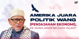 Amerika juara politik wang (penjajahan ekonomi): Ke mana arah negara Islam?