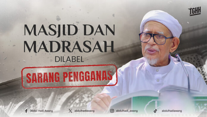 MASJID DAN MADRASAH DILABEL SARANG PENGGANAS hd