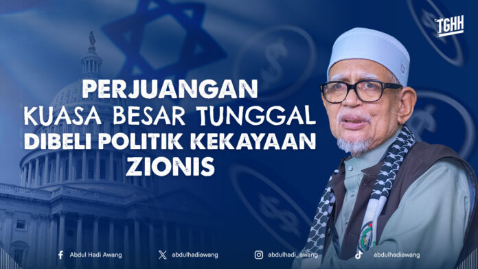 PERJUANGAN KUASA BESAR TUNGGAL DIBELI POLITIK KEKAYAAN ZIONIS HD