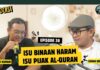 VIDEO : Pijak Al-Quran & Isu Binaan Haram: Tegas Atau Sekadar Nasihat?
