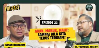 PODCAST : Arak, Mabuk, Maut: Sampai bila kita terus terdiam?
