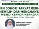 PRN Johor medan rakyat hantar isyarat perubahan