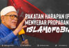Pakatan Harapan menyebarkan propaganda Islamofobia
